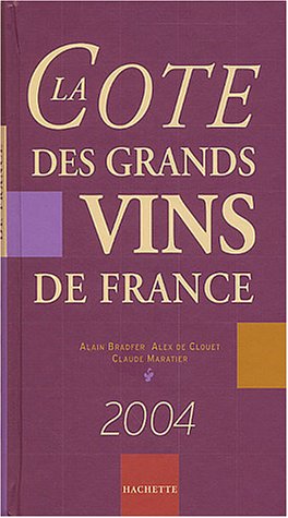 La  cote des grands vins de France