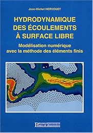 Hydrodynamique des écoulements à surface libre