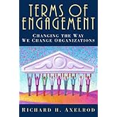 Terms of Engagement: Changing the Way We Change Organizations