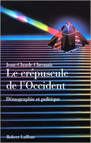Amazon Fr Iad Crepuscule De L Occident Chesnais Jean Claude Livres