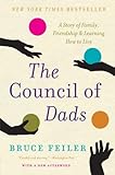 The Council of Dads: A Story of Family, Friendship & Learning How to Live by Bruce Feiler