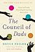 The Council of Dads: A Story of Family, Friendship & Learning How to Live by Bruce Feiler