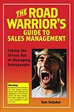 Image de The Road Warrior's Guide to Sales Management - Taking the Stress out of Managing Salespeople