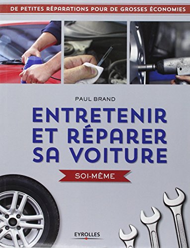 Entretenir et réparer sa voiture soi-même