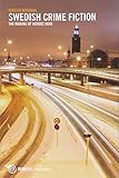 Swedish Crime Fiction: The making of Nordic Noir