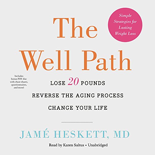Download The Well Path: Lose 20 Pounds, Reverse the Aging Process, Change Your Life Download The Well Path: Lose 20 Pounds, Reverse the Aging Process, Change Your Life