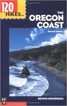 120 Hikes on the Oregon Coast (100 Hikes In...), by Bonnie Henderson