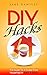 DIY HACKS: The Guide To A Clutter-Free Household In JUST 5 DAYS