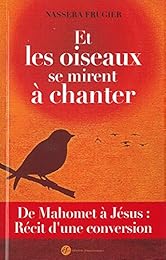 Et les oiseaux se mirent à chanter !