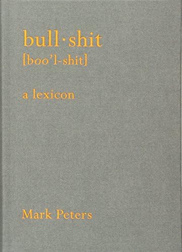 Bullshit: A Lexicon