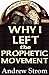 WHY I LEFT the PROPHETIC MOVEMENT [-NEW 2012 Edition]