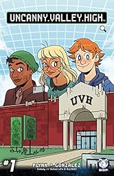 Uncanny Valley High #1