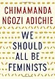 We Should All Be Feminists