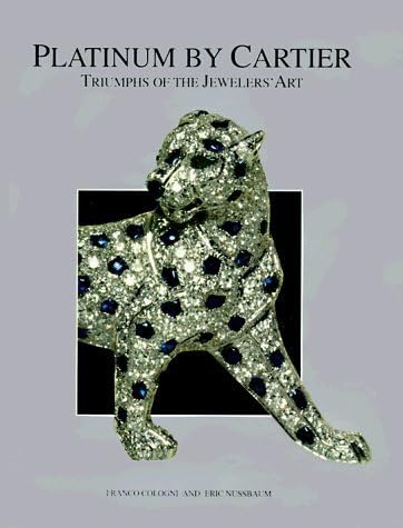 Platinum by Cartier: Triumphs of the Jewelers' Art by Franco Cologni (1996-03-23)