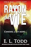 Rayon de Vie (French Edition) by E. L.  Todd