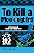 To Kill a Mockingbird (100 Page Summaries)