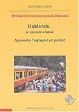 Hablando... se aprende a hablar : Apprendre l'espagnol en parlant (1CD audio) by 
