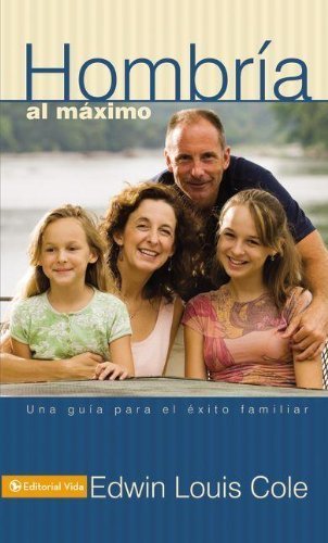 Hombr??a al m??ximo by Edwin Luis Cole (1989-07-01)