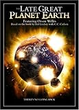 The Late Great Planet Earth
