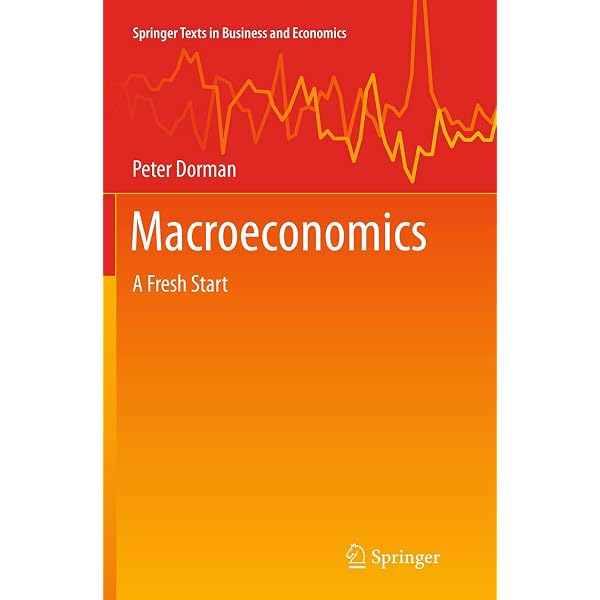洋書 Macroeconomics: A Fresh Start Macroeconomics: A Fresh Start (Springer Texts in Business and
