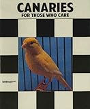 Canaries: For Those Who Care by