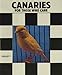 Canaries: For Those Who Care by