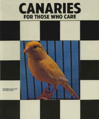 Canaries: For Those Who Care by Irene Evans