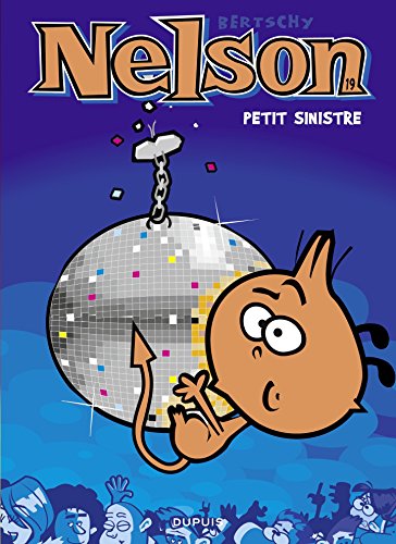 Nelson - tome 19 - Petit sinistre (French Edition) by Bertschy