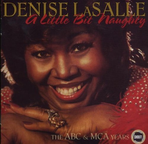 Denise LaSalle - A Little Bit Naughty - Zortam Music