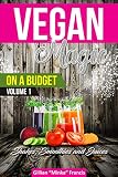 Vegan Magic On A Budget: Shakes, Smoothies and Juices by Gillian Francis