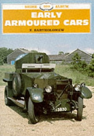 Early Armoured Cars (Shire Library) Early Armoured Cars (Shire Library)
