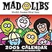 Mad Libs: 2005 Day-To-Day Calendar by