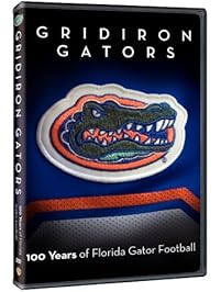 Gridiron Gators - The History of Florida Gator Football