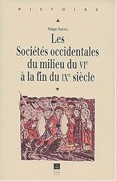 Les  sociétés occidentales du milieu du VIe à la fin du IXe siècle