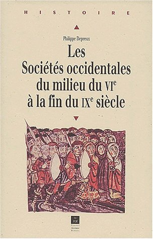Les  sociétés occidentales du milieu du VIe à la fin du IXe siècle