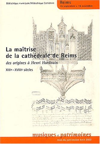La  maîtrise de la cathédrale de Reims