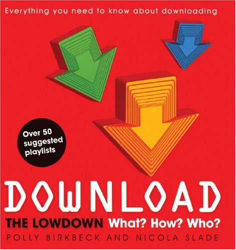 Download: The Lowdown: What? How? Who? by Nicola Slade, Polly Birkbeck