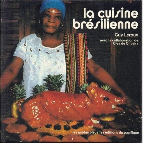 Download La cuisine brésilienne. PDF
