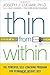 Thin from Within: The Powerful Self-Coaching Program for Permanent Weight Loss