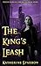 The King's Leash (The Fay Morgan Chronicles Book 7)