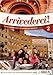 Arrivederci! 2 Libro (+ Audio CD) by
