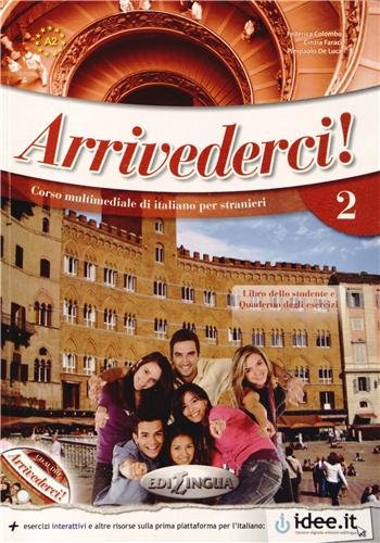 Arrivederci! 2 Libro (+ Audio CD) by COLOMBO / FARACI / DE LUCA (Paperback)