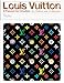 Louis Vuitton: A Passion for Creation: New Art, Fashion and Architecture by 