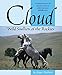 Cloud: Wild Stallion of the Rockies, Revised and Updated by Ginger Kathrens