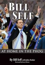 BILL SELF: At Home in the Phog
