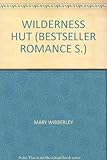 Front cover for the book The Wilderness Hut by Mary Wibberley