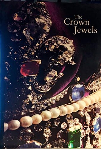 The Crown Jewels. Official Guidebook: Profusely illustrated