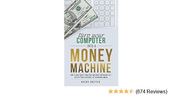 Amazon Com Turn Your Computer Into A Money Machine In 2019 How To - buy for others