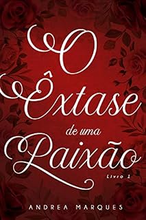 Livro O Êxtase de uma Paixão