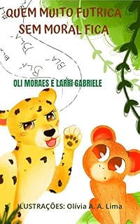 Livro QUEM MUITO FUTRICA SEM MORAL FICA
